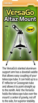 Here's an elegantly simple, easy-to-operate telescope mount that frees you up to just enjoy the view rather than struggle with the equipment. It's sturdy and "grab-and-go" portable, with silky smooth motion. For stargazing or daytime scoping, the VersaGo is a dream.